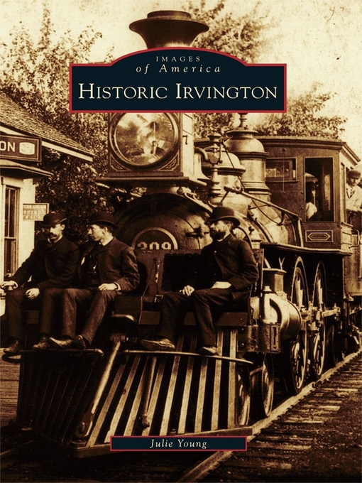 Title details for Historic Irvington by Julie Young - Available